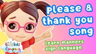 Please and Thank You Song | Teaching Kids Manners | Good Kids Company