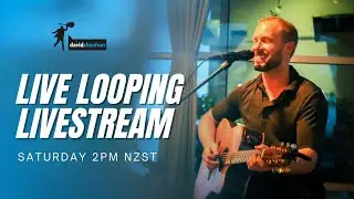 Live Looping Set - Livestreamed