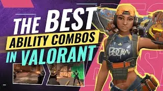 THE BEST ABILITY COMBOS IN VALORANT