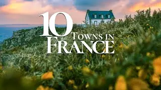 10 Most Beautiful Towns to Visit in France 🇫🇷  | France Travel 2024