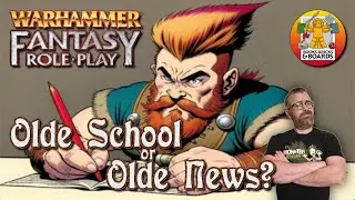 Warhammer Fantasy Roleplay:  Olde School or Olde News?