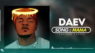 Daev Zambia  Mama Leaked Song