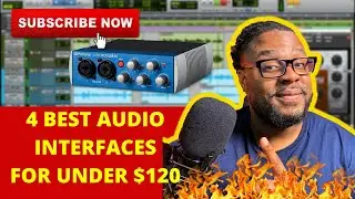 4 BEST AUDIO INTERFACES FOR UNDER $120 FOR BEGINNERS