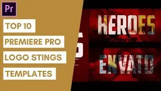 Top 10 Premiere Pro Logo Stings Templates