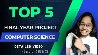 Final Year Projects for Computer Science Engineers 👨‍💻 | Best Top 5 💥 | Latest 2023 |