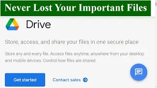 How to save files in Google Drive | Neve Lost Your Important Documents Data!