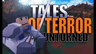 DUNGEON CRAWLER! - Tales of Terror Mod Ep.1 - Unturned 3.21.2.0