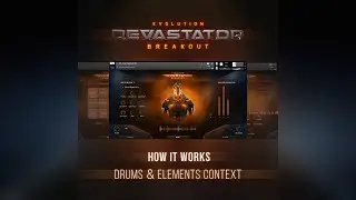 Evolution: Devastator Breakout - Drums & Elements Context (How It Works)