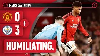 Embarrassing. | Manchester United 0-3 Manchester City | Match Review