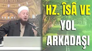 Hz  İsa İle Yolculuk Yapan Adamın Kıssası