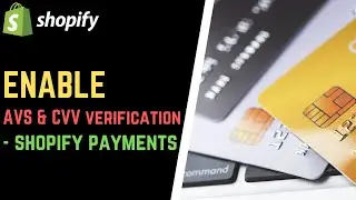 STOP High Risk Orders in Shopify // Enable AVS & CVV Verification in Shopify Payments