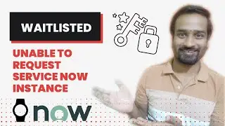 Waitlist, Unable to request ServiceNow Personal Developer Instance PDI ? | Engineer Vineet Jajodia