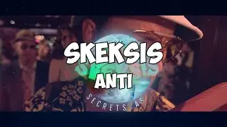 ANTI - SKEKSIS ft. COZI (Lyrics Remake)