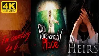 3 НОВЫХ ХОРРОРА С РУССКОЙ ОЗВУЧКОЙ ➤ PARANORMAL PLACE ➤ HEIRS ➤ I'M COUNTING TO 6... ➤  4K/60fps