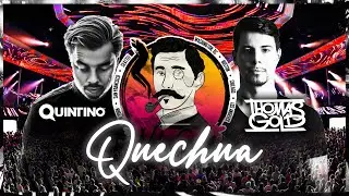 Quintino & Thomas Gold - Quechua