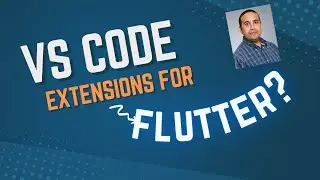 Flutter 101: A list of useful VS Code Extensions for Flutter Developers