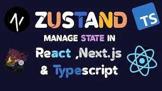 How to use Zustand in Next js , Typescript & React Project