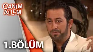 Canım Ailem| 1.Bölüm