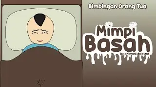 Mimpi Basah - Animasi Edukasi