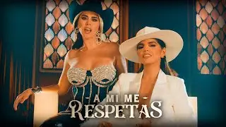 Adriana Rios, Ana Bárbara - A Mi Me Respetas