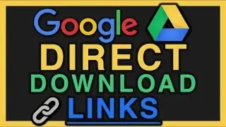 Google Drive Direct Download Link QUICK