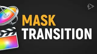 Live #30 - Create Mask Transition in Apple Motion 5 for Final Cut Pro X Tutorial