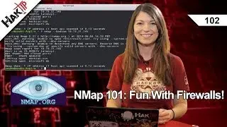 NMap 101: Fun With Firewalls! HakTip 102