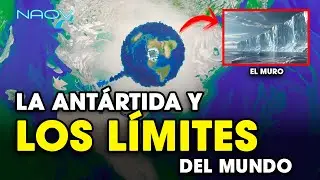 La Antártida, el Muro de Hielo y los Límites del Mundo