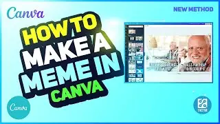 How to Make a Meme in Canva 2023 | Easy Tutorial