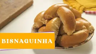 COMO FAZER BISNAGUINHA?