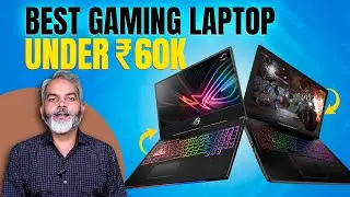 Video Editing & Gaming के लिए सस्ते व बेहतरीन लैपटॉप | Gaming Laptop Under 60K