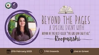 Beyond the Pages – A Special Event with Author Rooprashi