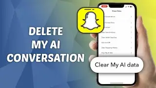 How to Delete My AI Conversations from Snapchat - Delete My AI Data in Snapchat