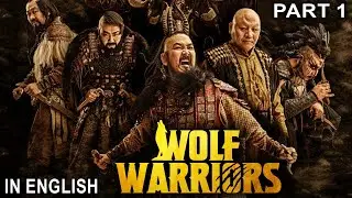 WOLF WARRIORS (PART 1) 2024 - Hollywood Movie | Action Adventure Full English Movie | Chinese Movies