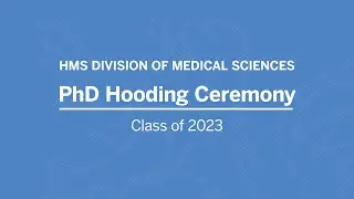 Harvard Medical School Hooding Ceremony, Class of 2023