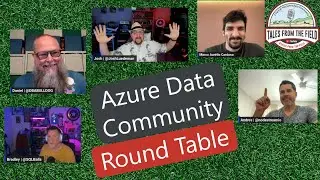 Azure Data Community Round Table August 13th 2024