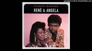 Rene & Angela - Can't give you up