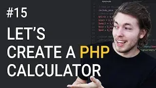 15: Exercise Using PHP | Lets Build a Calculator | PHP Tutorial | Learn PHP Programming