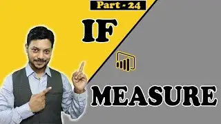 power bi measure if statement | measure in power bi desktop | IF condition in power bi Measure