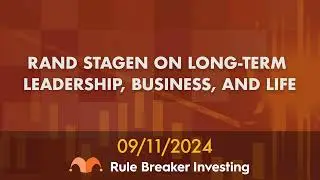 Rand Stagen on Long-Term Leadership, Business, and Life