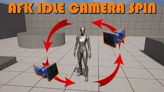 How To Create An AFK Idle Camera Spin In Unreal Engine 5 (Tutorial)