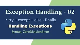 Exception Handling in Python - 02 | Handling Exceptions in Python | Try-Except block