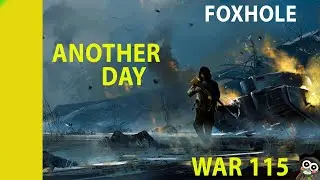 ANOTHER DAY | WAR 115 | AIR | SOL | airfoxhole.com | discord.gg/airfxohole | BAZAMBA GAMES