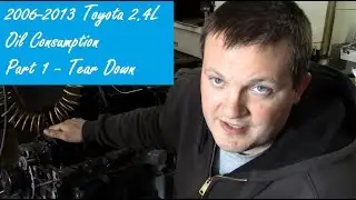 2.4L Toyota Excessive Oil Consumption - Part 1