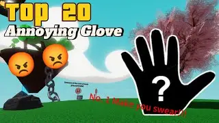 Top 20 Most Annoying Glove in Slap Battle