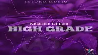 Khausion Di Ikon - High Grade (Official Audio Visual)