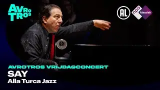 Say: Alla Turca Jazz - Fazil Say - Live concert HD