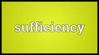 Sufficiency Meaning