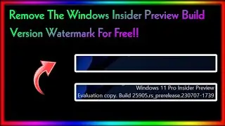 How to Permanently REMOVE Windows Insider Preview Watermark | Techtitive