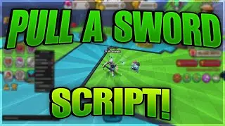 (OP) Pull a Sword Script Best Auto Train and Fight + More